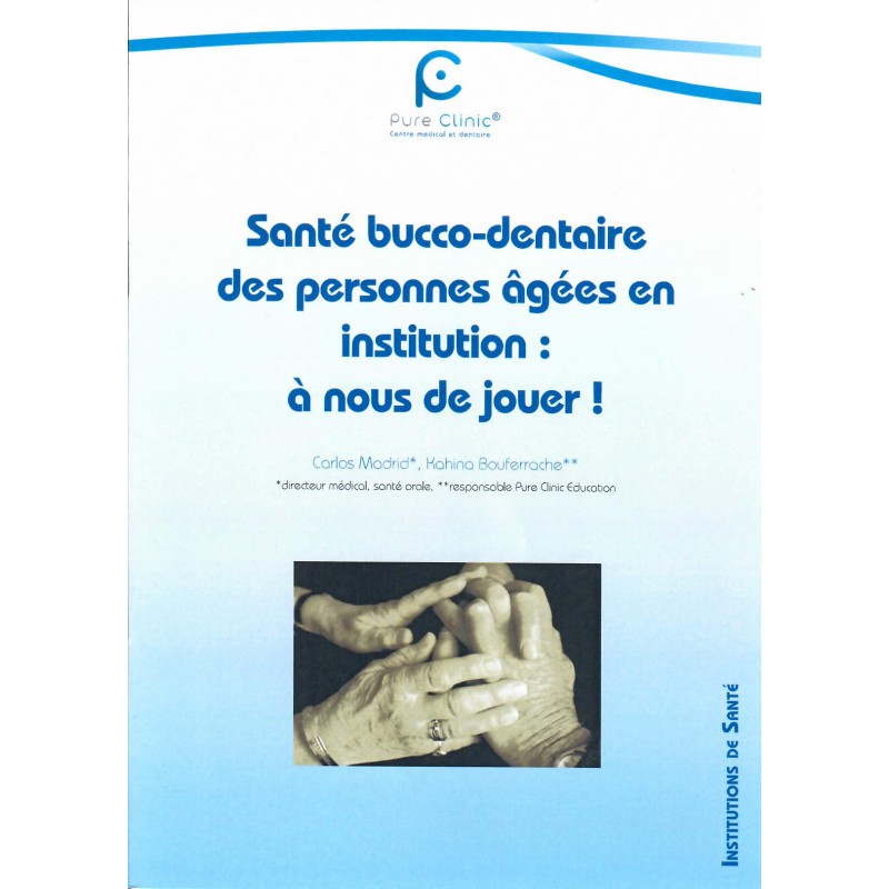 Santé bucco-dentaire des personnes âgées en institution